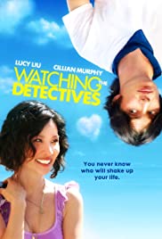 Watch Full Movie :Watching the Detectives (2007)