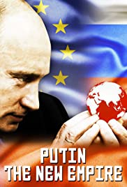 Watch Full Movie :Putin: The New Empire (2017)