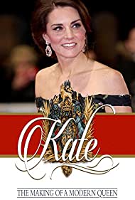 Watch Full Movie :Kate The Making of a Modern Queen (2017)