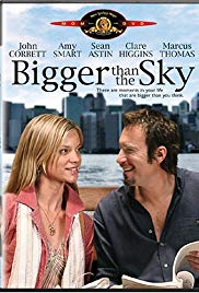 Watch Full Movie :Bigger Than the Sky (2005)